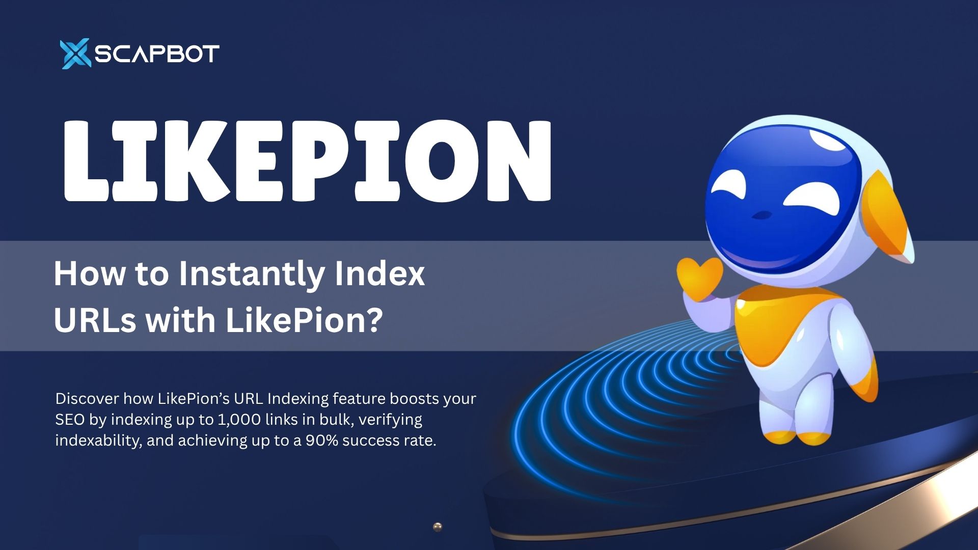 how to instantly index urls with likepion