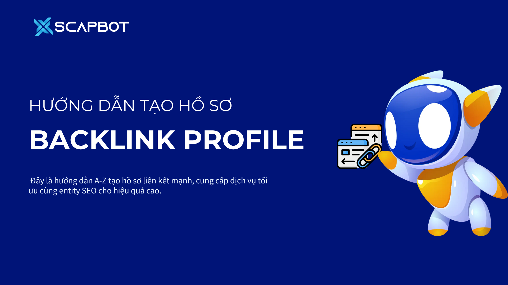 Backlink Profile Backlink Entity là gì? Hướng dẫn tạo