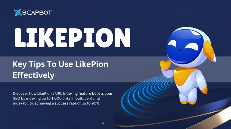 key tips to use likepion effectively
