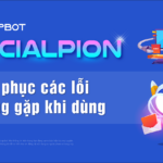 socialpion-khac-phuc-cac-loi-thuong-gap-khi-dung